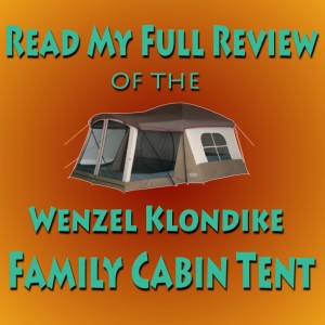 Full Review of the Wenzel Klondike Family Cabin Tent
